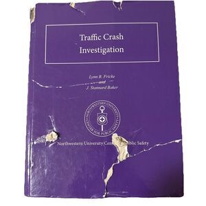 Traffic Crash Investigation by Northwestern University Center College course